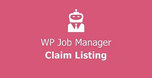 Claim Listing for WP Job Manager-WP-Job-Manager-Claim-Listing jpg