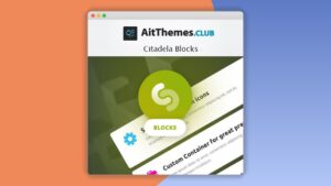 Ait Citadela Blocks: Plugin WordPress para crear diseños web profesionales y dinámicos