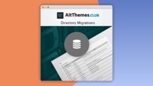 Ait Directory Migrations: Plugin WordPress para migrar directorios fácilmente