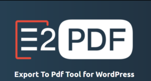 E2Pdf: Plugin WordPress para generar documentos PDF de alta calidad