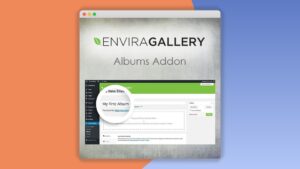 Envira Gallery: Plugin WordPress para organizar galerías en álbumes