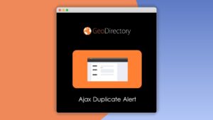 Geodirectory Ajax Duplicate Alert: Plugin WordPress para prevenir listados duplicados