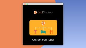 Geodirectory Custom Post Types: Plugin WordPress para crear contenido personalizado