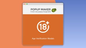 Popup Maker: Plugin WordPress para restringir acceso por edad