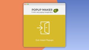 Popup Maker: Plugin WordPress para capturar visitantes antes de que salgan