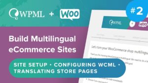 WPML WooCommerce: Plugin WordPress para tiendas multilingües y multidivisa