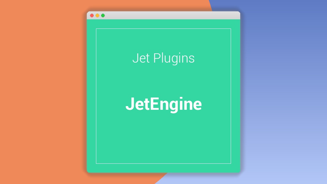 JetEngine: Plugin WordPress para crear y gestionar contenido dinámico