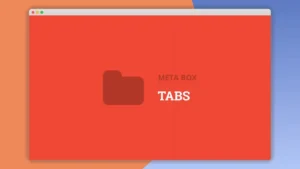 Meta Box Tabs: Plugin WordPress para organizar campos personalizados en pestañas