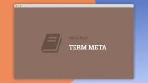 Meta Box Term Meta: Plugin WordPress para añadir campos a taxonomías
