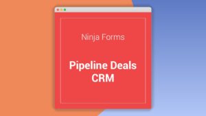Ninja Forms: Plugin WordPress para integrar formularios con Pipeline CRM