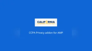 Ccpa For Amp: Plugin WordPress para cumplimiento CCPA en sitios AMP