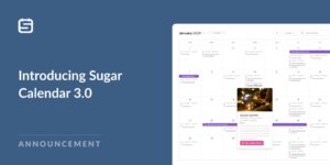 Sugar Calendar: Plugin WordPress para gestionar y visualizar eventos